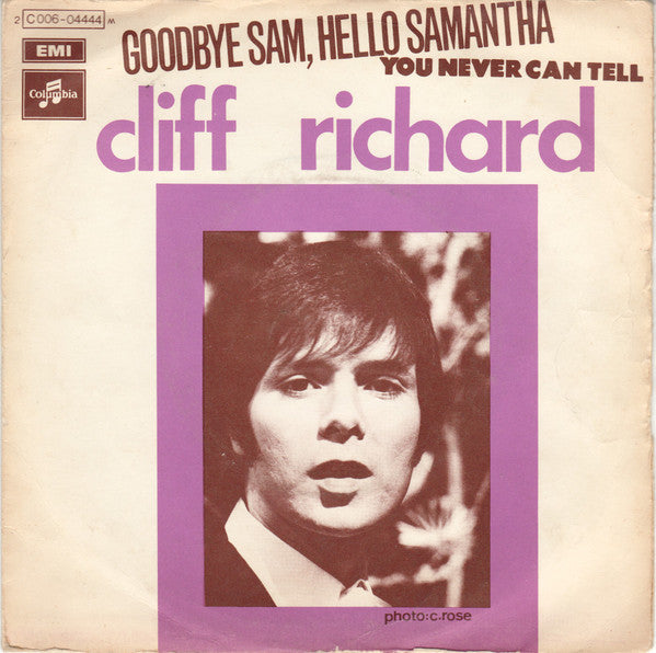 Cliff Richard : Goodbye Sam, Hello Samantha / You Never Can Tell (7")