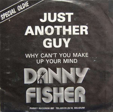 Danny Fisher (2) : Just Another Guy (7", Single, Yel)