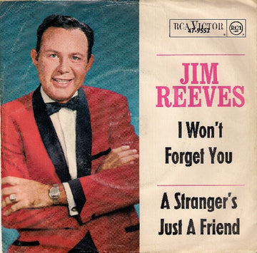 Jim Reeves : I Won't Forget You / A Stranger's Just A Friend (7", Single)