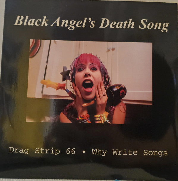 Black Angel's Death Song : Drag Strip 66 / Why Write Songs (7", Single, PS)