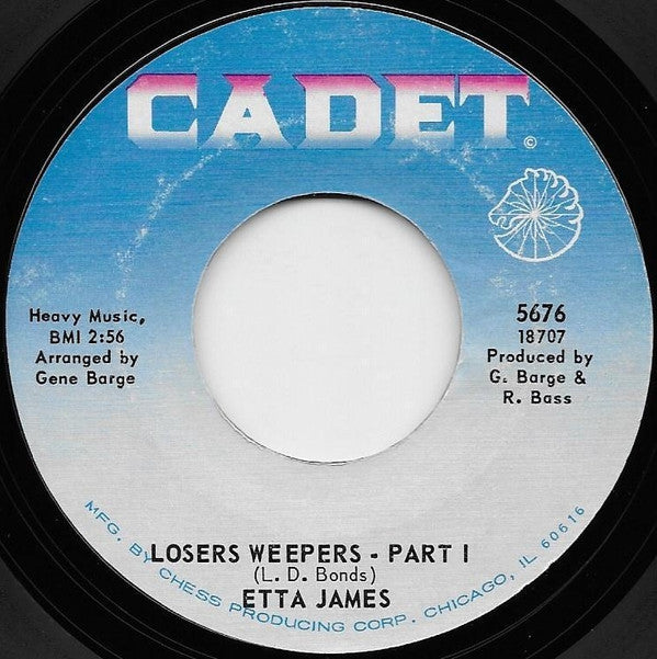 Etta James : Losers Weepers - Part 1 / Weepers (7", Single, Styrene)