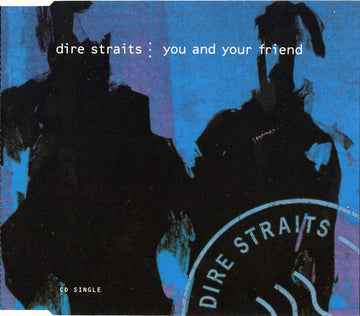 Dire Straits : You And Your Friend (CD, Single)