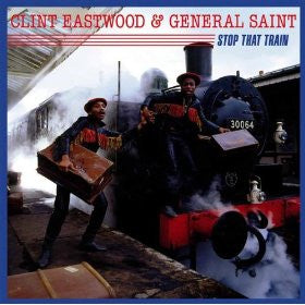 Clint Eastwood And General Saint : Stop That Train (LP, Album)