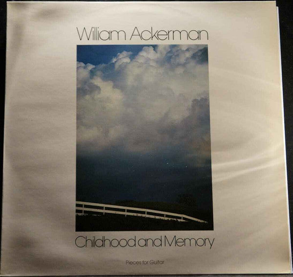 William Ackerman : Childhood And Memory: Pieces For Guitar (LP, Album)