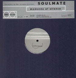 Dave202 & Phil Green* Present. Soulmate (2) : Moments Of Silence (12")