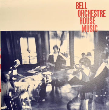 Bell Orchestre : House Music (LP)