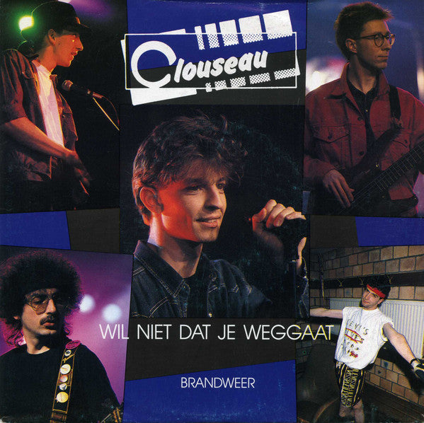 Clouseau : Wil Niet Dat Je Weggaat (7", Single)