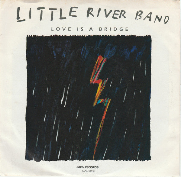 Little River Band : Love Is A Bridge (7", Glo)