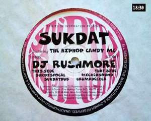 DJ Rushmore* Featuring The Hiphop Candy MC : Sukdat (12")