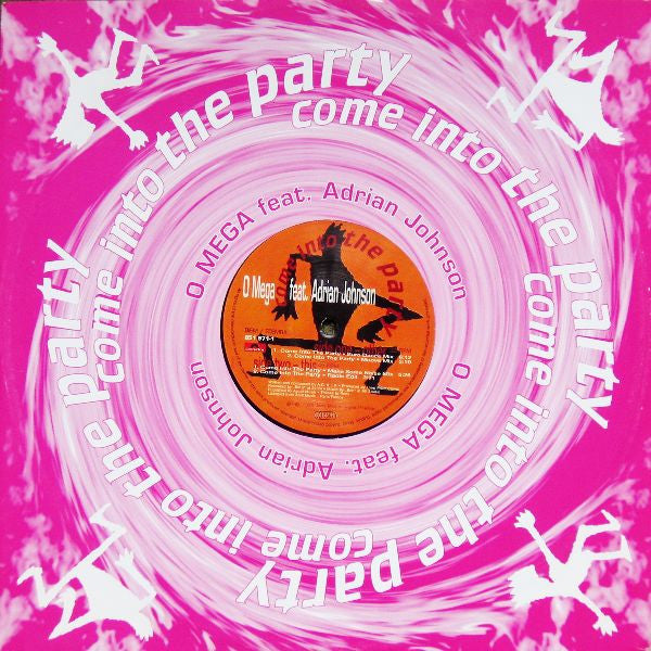 O Mega Feat. Adrian Johnson : Come Into The Party (12")