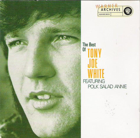 Tony Joe White : The Best Of Tony Joe White Featuring Polk Salad Annie (CD, Comp)