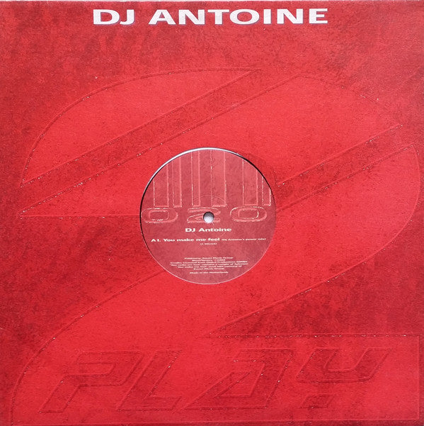 DJ Antoine : You Make Me Feel (12")