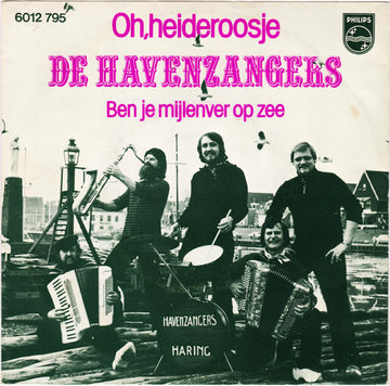 De Havenzangers : Oh Heideroosje (7", Single)