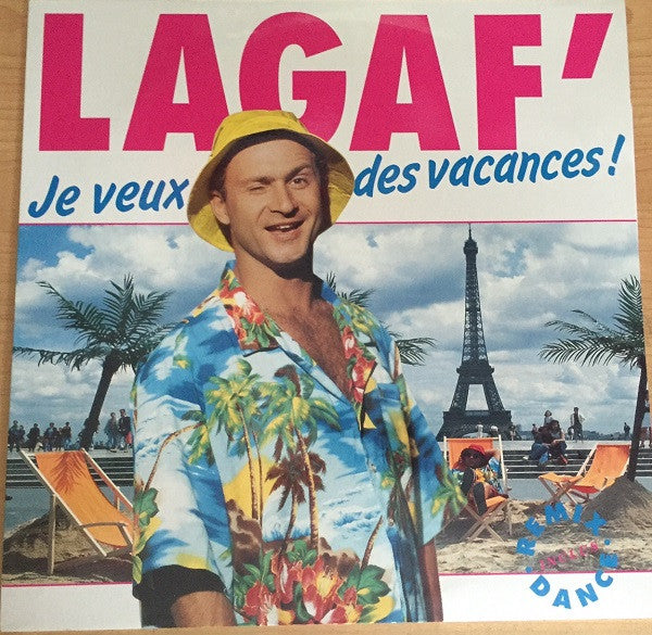 Lagaf' : Je Veux Des Vacances (12")