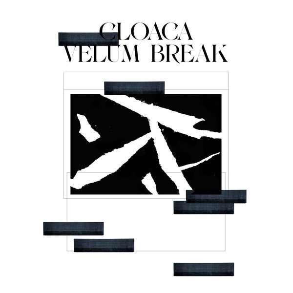 Velum Break : Cloaca (12", EP)