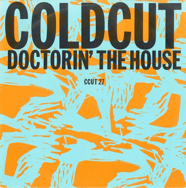Coldcut : Doctorin' The House (7", Single)