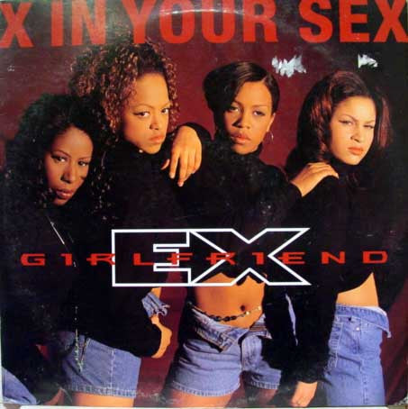 Ex-Girlfriend : X In Your Sex (12")