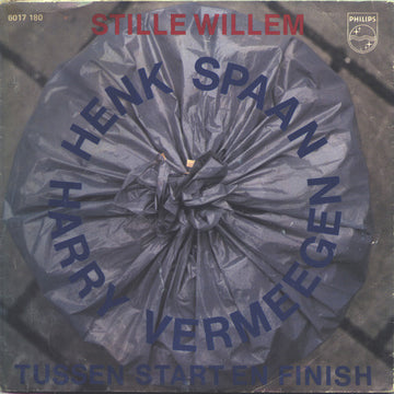 Henk Spaan & Harry Vermeegen : Stille Willem (7", Single)