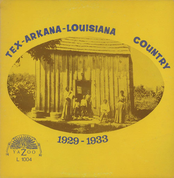 Various : Tex-Arkana-Louisiana Country 1929-1933 (LP, Comp)