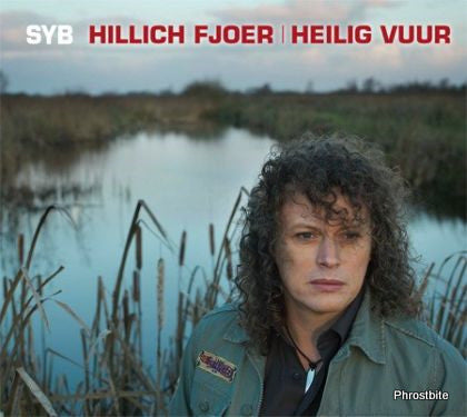 Syb van der Ploeg : Hillich Fjoer | Heilig Vuur (2xCD, Album)