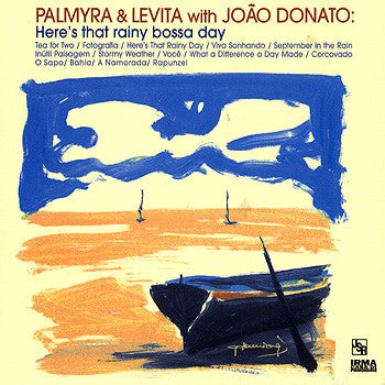 Palmyra & Levita With João Donato : Here's That Rainy Bossa Day (CD, Album, Promo)