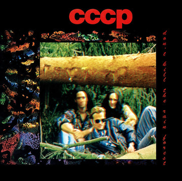 C.C.C.P. : Don't Kill The Rain Forest (12", Maxi)