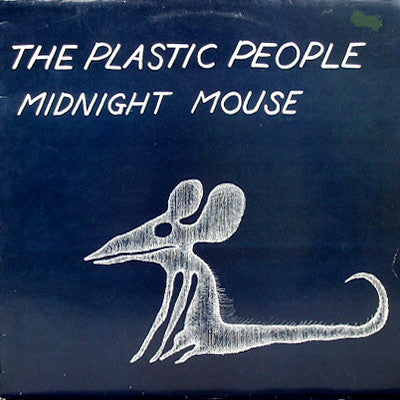 The Plastic People* : Midnight Mouse (LP, Album)