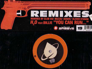 H2O Feat. Billie : You Can Run... (Remixes) (12")