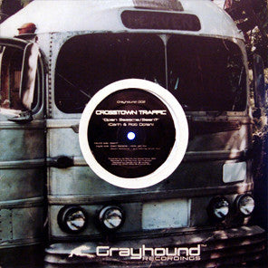 Crosstown Traffic : Open Sesame / Seen? (12")