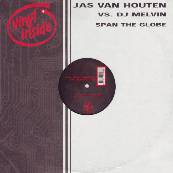 Jas Van Houten Vs. DJ Melvin : Span The Globe (12")