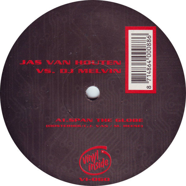 Jas Van Houten Vs. DJ Melvin : Span The Globe (12")