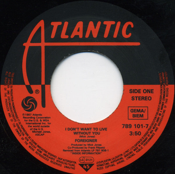 Foreigner : I Don't Want To Live Without You (7", Single)