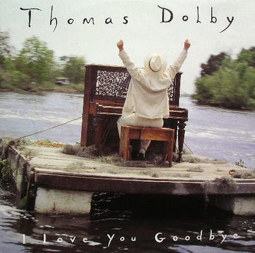 Thomas Dolby : I Love You Goodbye (7", Single)