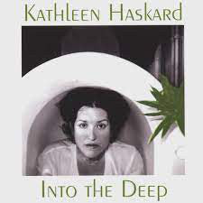 Kathleen A. Haskard : Into the deep (CD)