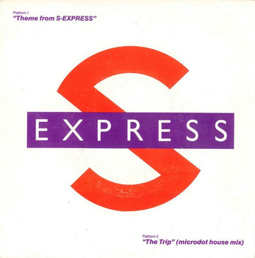 S'Express : Theme From S-Express / The Trip (Microdot House Mix) (7", Single)