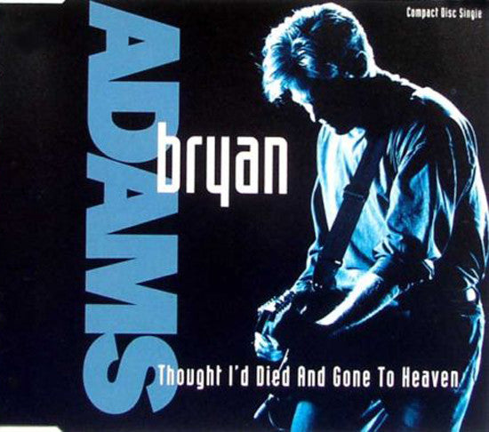 Bryan Adams : Thought I'd Died And Gone To Heaven (CD, Single, Sil)