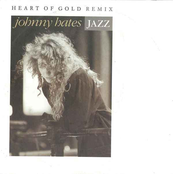 Johnny Hates Jazz : Heart Of Gold (Remix) (7", Single)