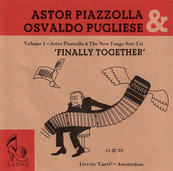 Astor Piazzolla & Osvaldo Pugliese : Finally Together (Volume 1 - Astor Piazzolla & The New Tango Sex-Tet Live In: 'Carré' - Amsterdam) (CD, Album)