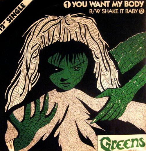 Greens III : You Want My Body (12")