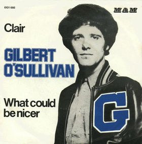 Gilbert O'Sullivan : Clair / What Could Be Nicer (7", Single)