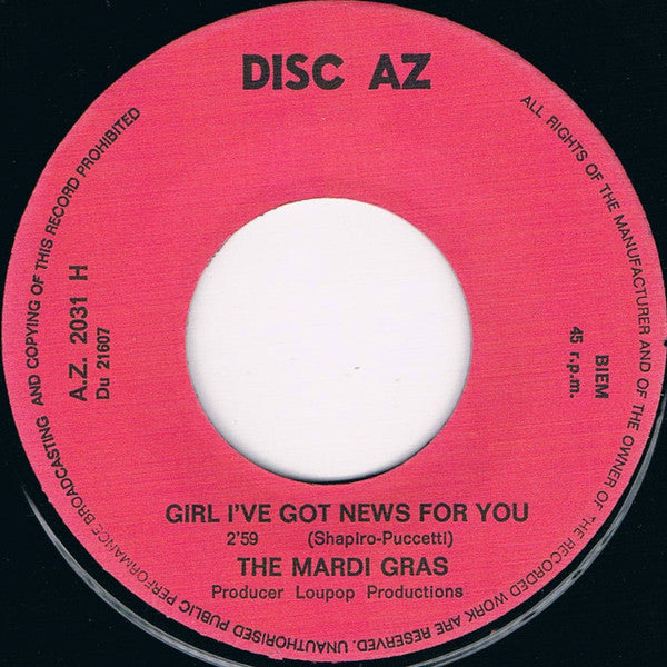 Mardi Gras : Girl I've Got News For You (7", Single)