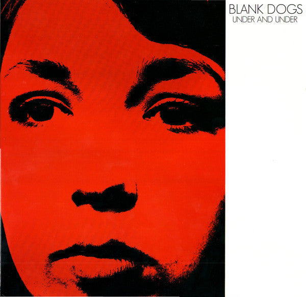 Blank Dogs : Under And Under (2xLP, Album)