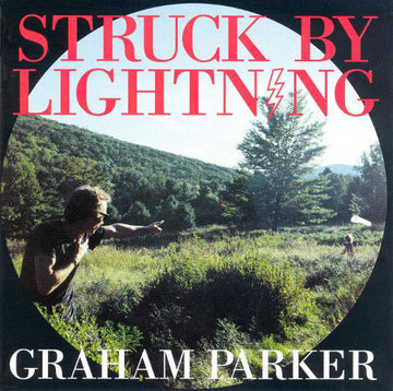 Graham Parker : Struck By Lightning (CD, Album)