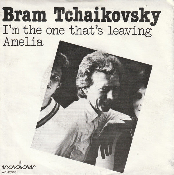 Bram Tchaikovsky : I'm The One That's Leaving (7", Single)