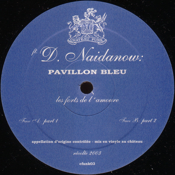 Denis Naidanow : Pavillon Bleu (12")