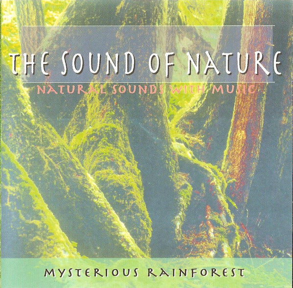 Unknown Artist : The Sound Of Nature: Mysterious Rainforest (CD, Comp)