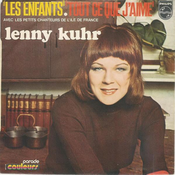 Lenny Kuhr Avec Les Petits Chanteurs De L'Ile De France : Les Enfants / Tout Ce Que J'Aime (7", Single)