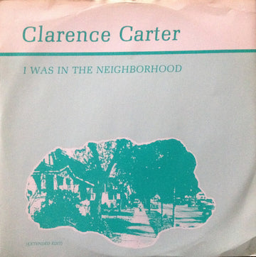 Clarence Carter : I Was In The Neighborhood (12")