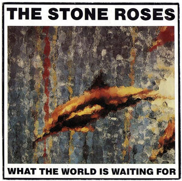 The Stone Roses : What The World Is Waiting For (7", Single)