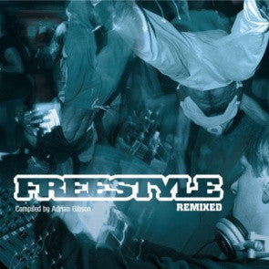 Various : Freestyle Remixed (CD, Comp, P/Mixed, Promo + CD, P/Mixed)